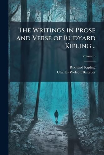 Cover image for The Writings in Prose and Verse of Rudyard Kipling ..