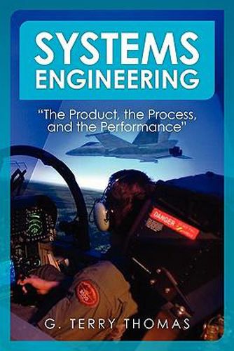 Cover image for Systems Engineering  The Product, the Process, and the Performance