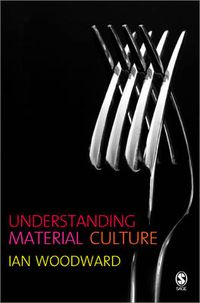 Cover image for Understanding Material Culture