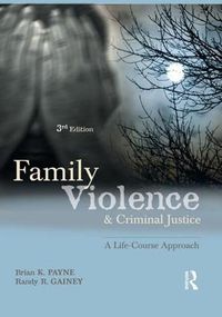 Cover image for Family Violence and Criminal Justice: A Life-Course Approach