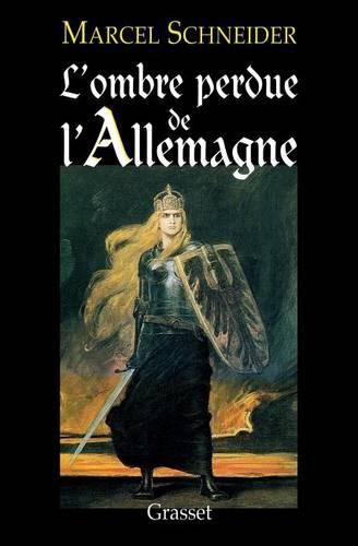 Cover image for L'ombre perdue de l'Allemagne