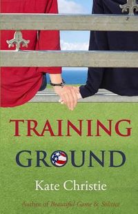 Cover image for Training Ground: Book One of Girls of Summer