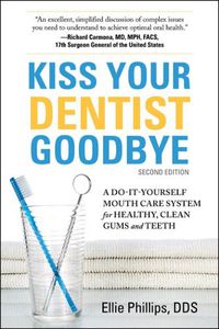 Cover image for Kiss Your Dentist Goodbye