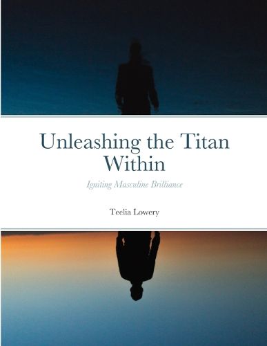 Cover image for Unleashing the Titan Within