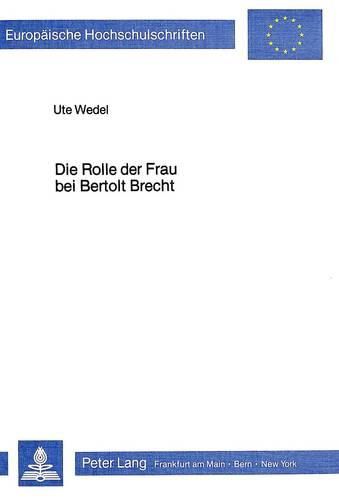 Cover image for Die Rolle Der Frau Bei Bertolt Brecht