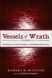 Cover image for Vessels of Wrath, Volume 2