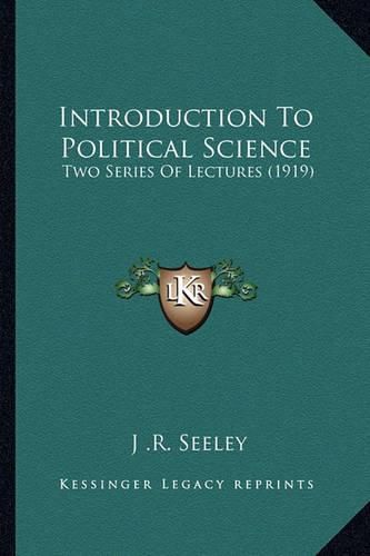 Introduction to Political Science: Two Series of Lectures (1919)