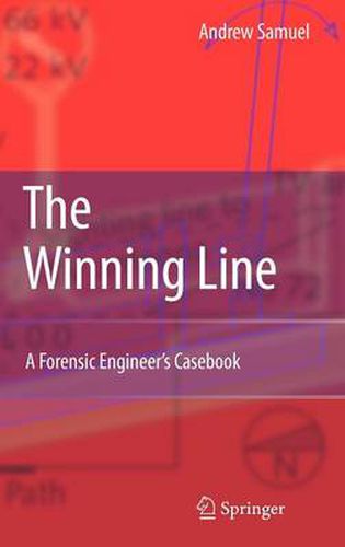 The Winning Line: A Forensic Engineer's Casebook