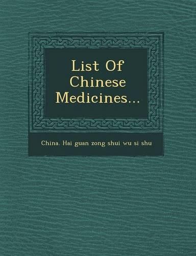 Cover image for List of Chinese Medicines...