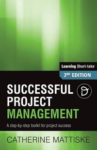 Cover image for Successful Project Management: A step-by-step toolkit for project success