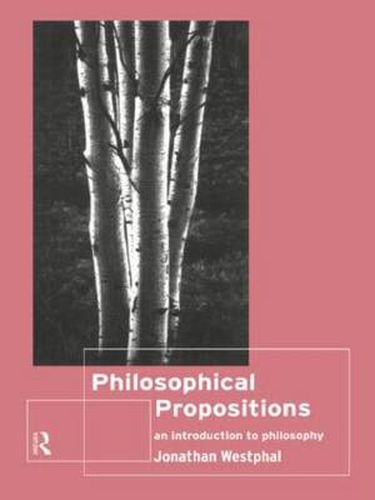 Cover image for Philosophical Propositions: An Introduction to Philosophy