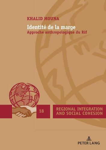 Cover image for Identite de la Marge: Approche Anthropologique Du Rif