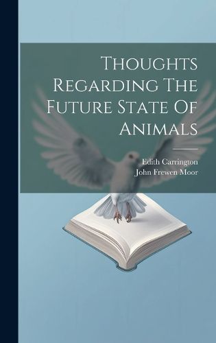 Cover image for Thoughts Regarding The Future State Of Animals