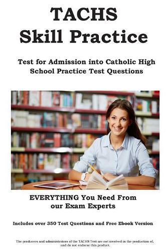 Cover image for TACHS Skill Practice!: Test for Admissions into Catholic High School Practice Test Questions