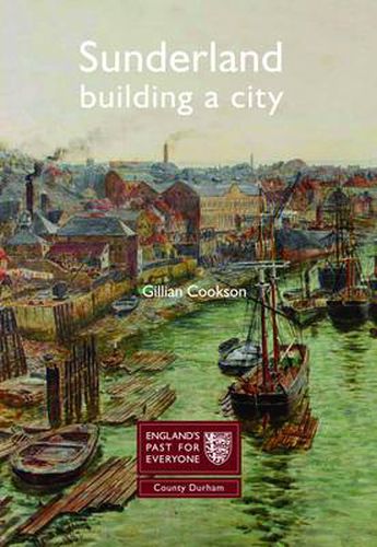 Cover image for Sunderland: Building a City