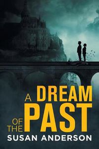 Cover image for A Dream of the Past