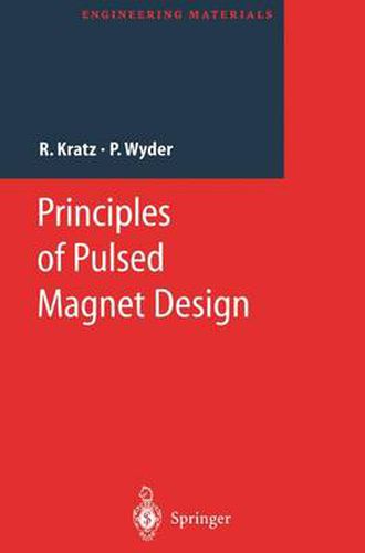 Cover image for Principles of Pulsed Magnet Design