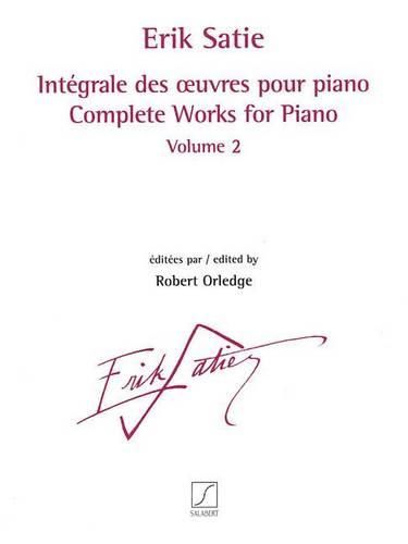 Integrale des oeuvres pour piano volume 2: Complete Works for Piano