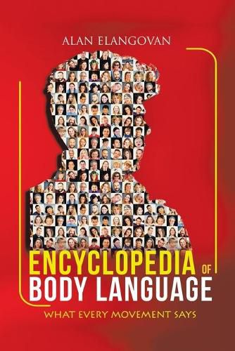 Cover image for Encyclopedia of Body Language: What Every Movement Says