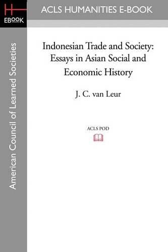 Cover image for Indonesian Trade and Society: Essays in Asian Social and Economic History