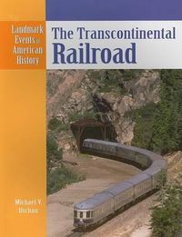 Cover image for The Transcontinental Railroad