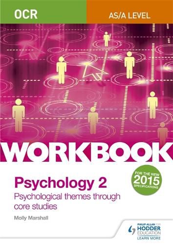 Cover image for OCR Psychology for A Level Workbook 2: Component 2: Core Studies and Approaches