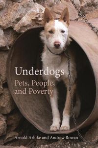 Cover image for Underdogs: Pets, People, and Poverty