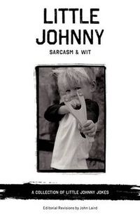 Cover image for Little Johnny Sarcasm and Wit