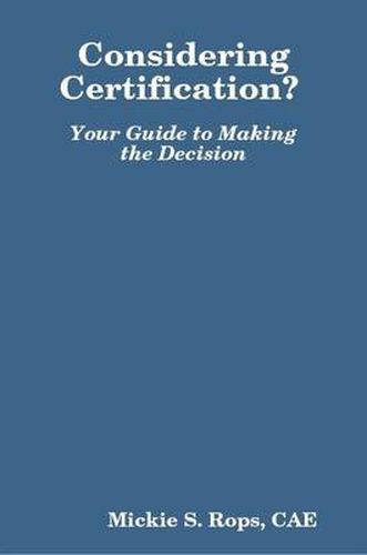 Cover image for Considering Certification? Your Guide to Making the Decision