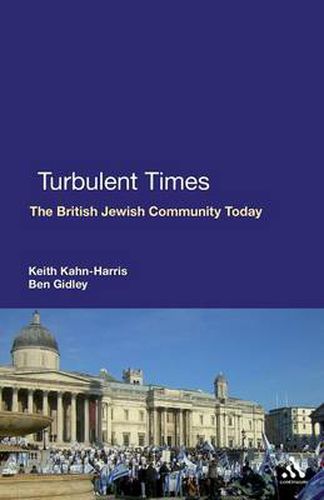 Turbulent Times: The British Jewish Community Today