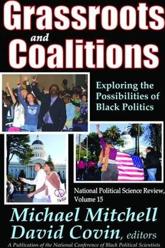 Cover image for Grassroots and Coalitions: Exploring the Possibilities of Black Politics