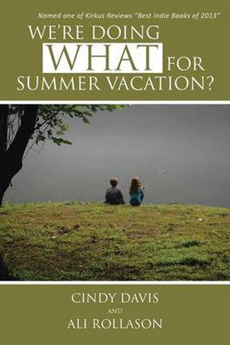 Cover image for We're Doing What for Summer Vacation?