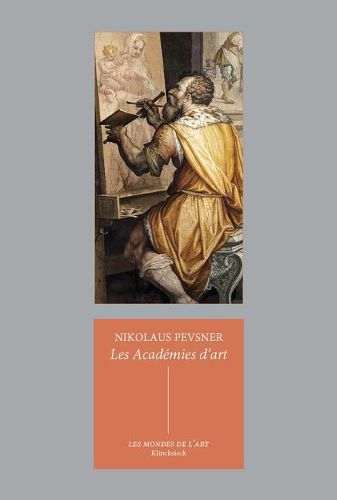 Cover image for Les Academies d'Art: Passe Et Present
