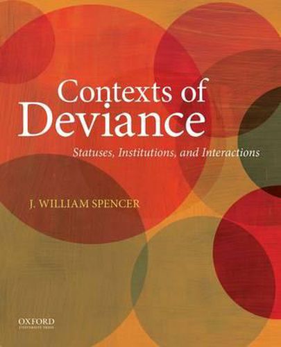 Contexts of Deviance: Statuses, Institutions, and Interactions