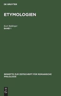 Cover image for Kurt Baldinger: Etymologien. Band 1