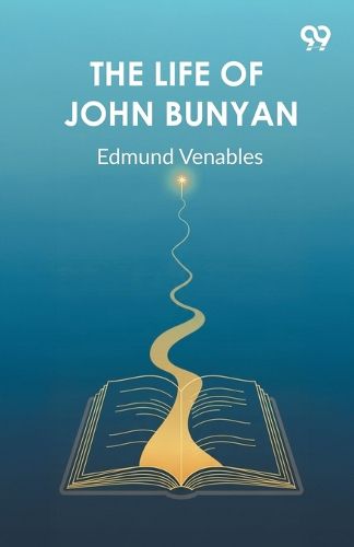 Cover image for The Life Of John Bunyan