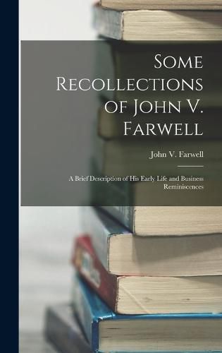 Some Recollections of John V. Farwell