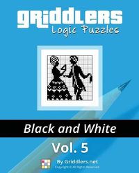 Cover image for Griddlers Logic Puzzles: Black and White