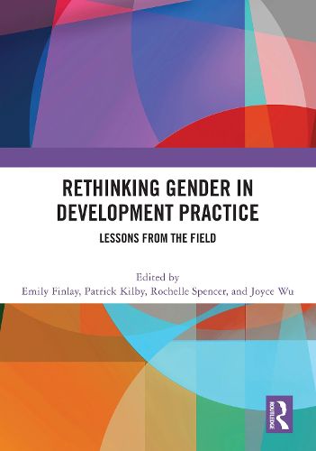 Rethinking Gender in Development Practice