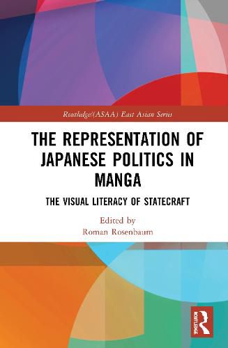 Cover image for The Representation of Japanese Politics in Manga: The Visual Literacy of Statecraft