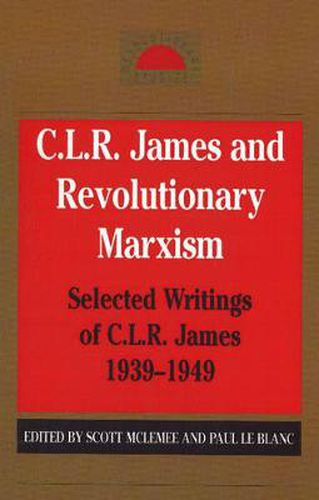 C. L. R. James and Revolutionary Marxism