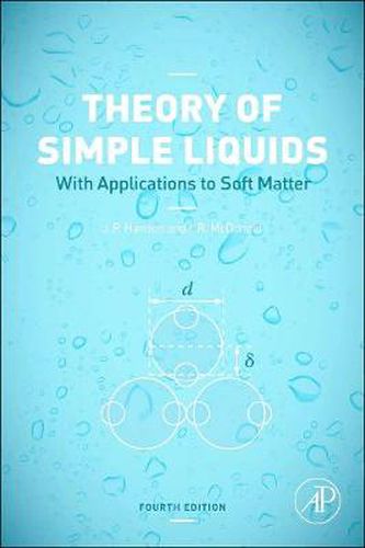 Theory of Simple Liquids: with Applications to Soft Matter