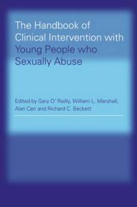 Cover image for The Handbook of Clinical Intervention with Young People who Sexually Abuse