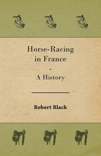 Horse-Racing in France - A History