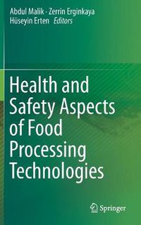 Cover image for Health and Safety Aspects of Food Processing Technologies