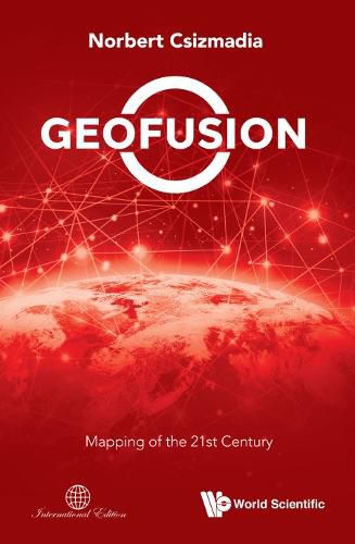 Cover image for Geofusion: Mapping Of The 21st Century