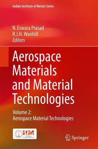 Cover image for Aerospace Materials and Material Technologies: Volume 2: Aerospace Material Technologies