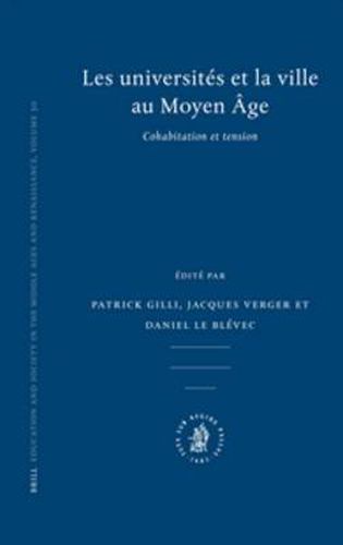 Cover image for Les universites et la ville au Moyen Age: Cohabitation et tension