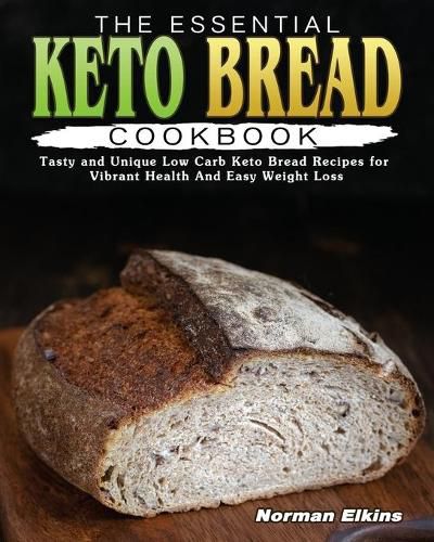 Cover image for The Essential Keto Bread Cookbook