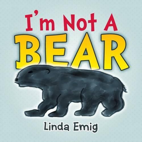 Cover image for I'm Not a Bear